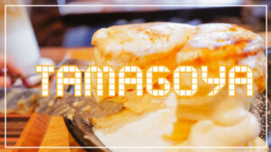 TAMAGOYA